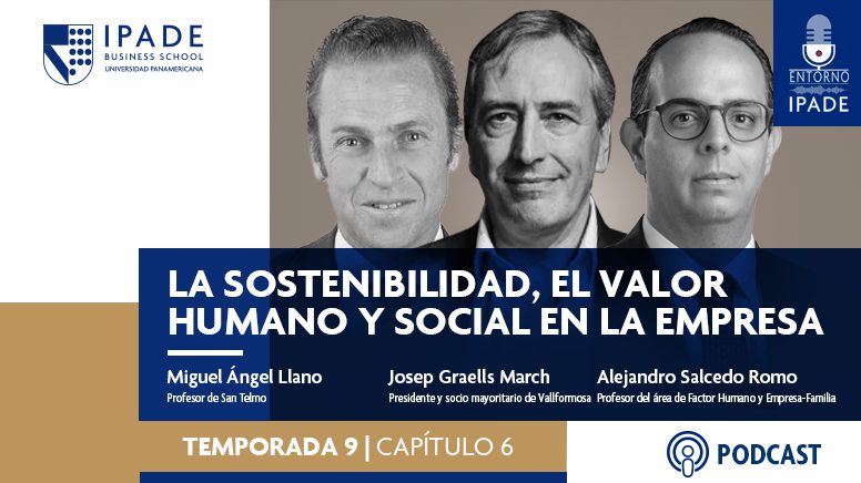 La sostenibilidad, el valor humano y social en la empresa