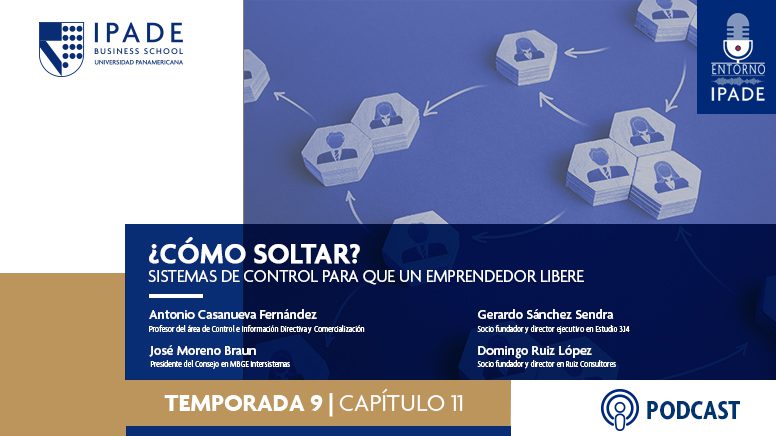 ¿Cómo soltar? Sistemas de control para que un emprendedor libere