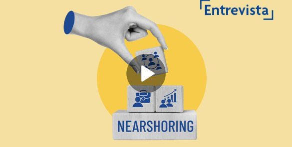 Nearshoring en México: proveedores, tecnología, talento y su Impacto en la cadena de valor